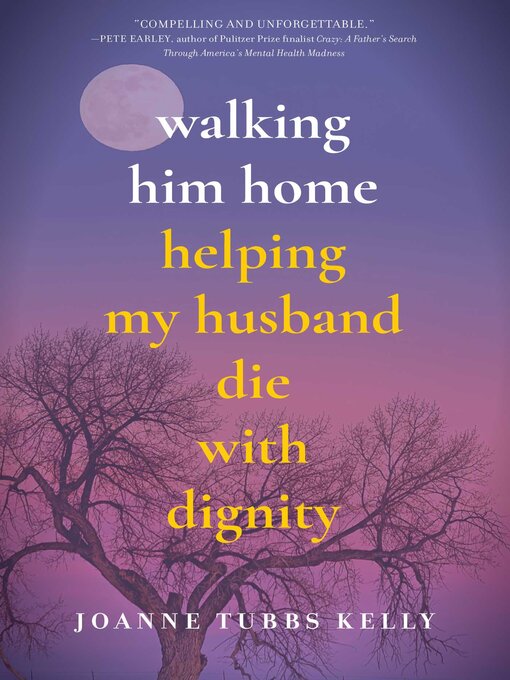 Title details for Walking Him Home by Joanne Tubbs Kelly - Available
